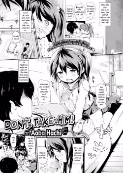 Don’t Take Him!